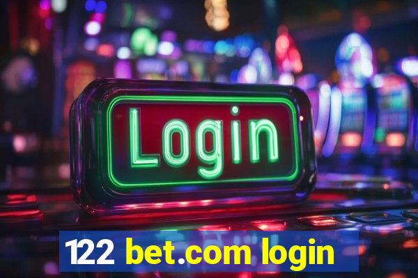 122 bet.com login